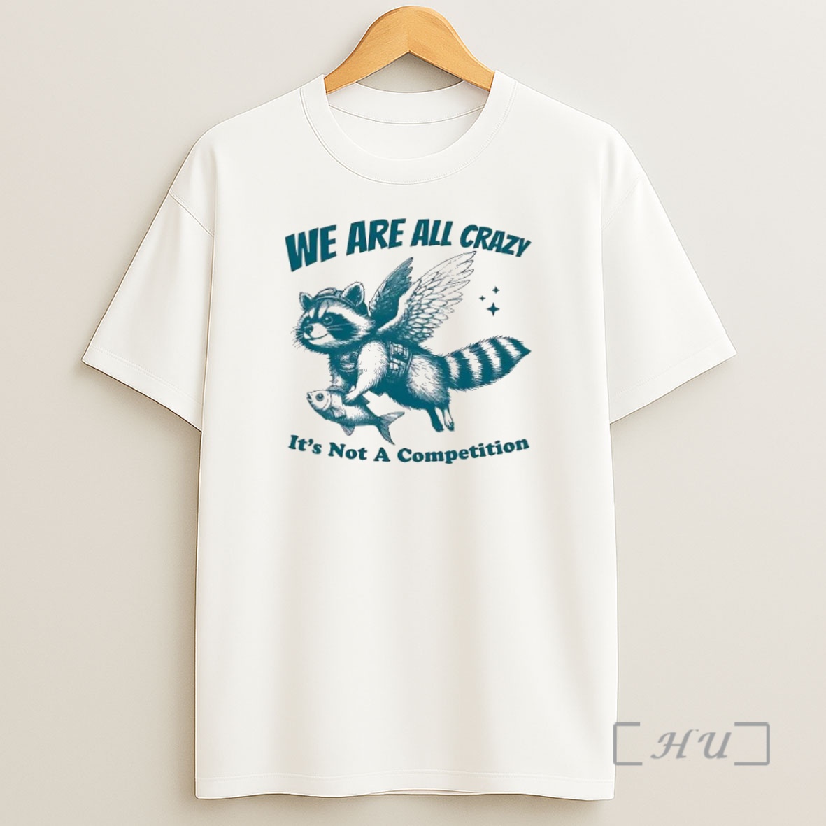 Officials Winged Raccoon Fish We Are All Crazy Its Not A Competition Premium Shirt Sweatshirt Tee