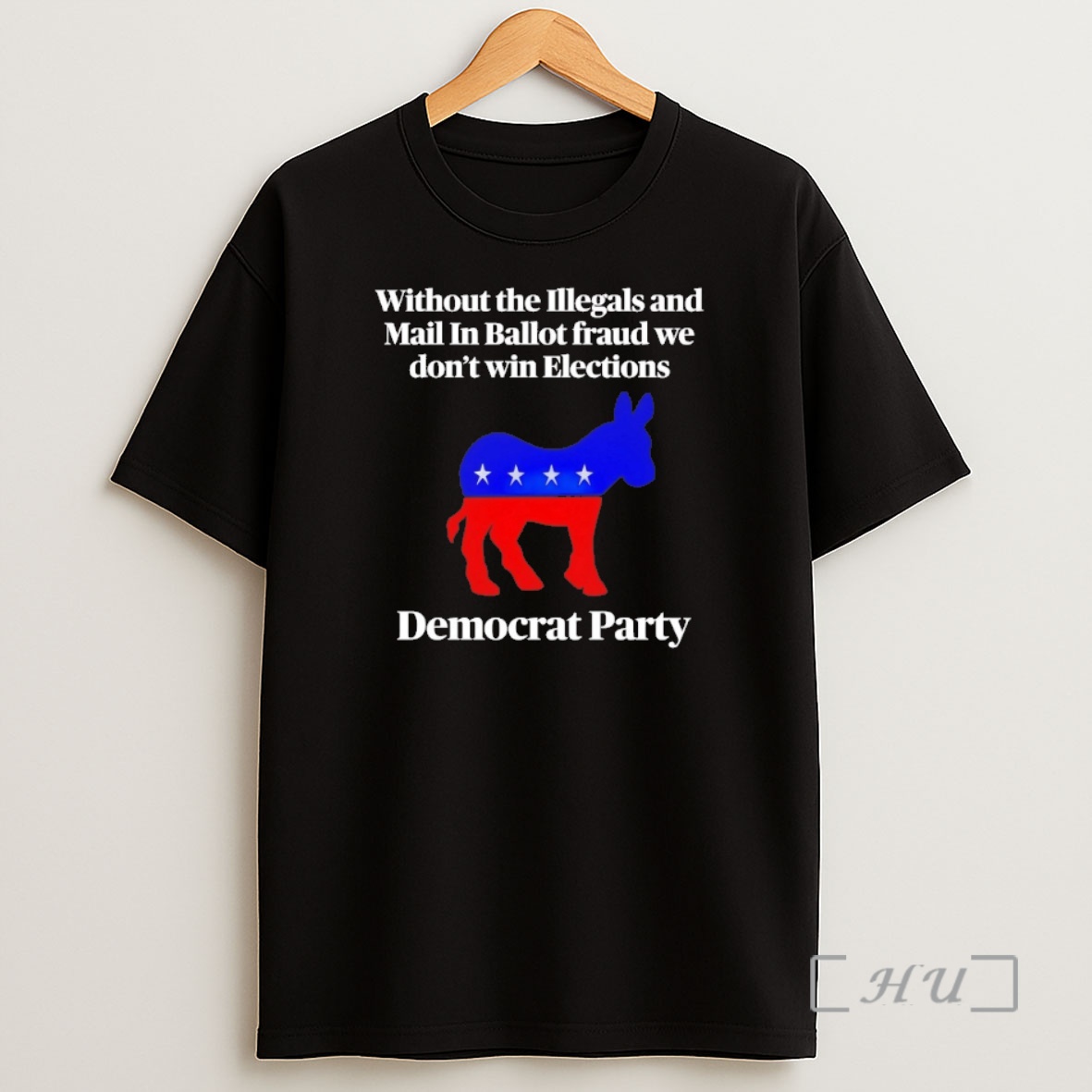 Officials Without The Illegals And Mail In Ballot Fraud We Dont Win Elections Democrat Party Premium Shirt Sweatshirt Tee
