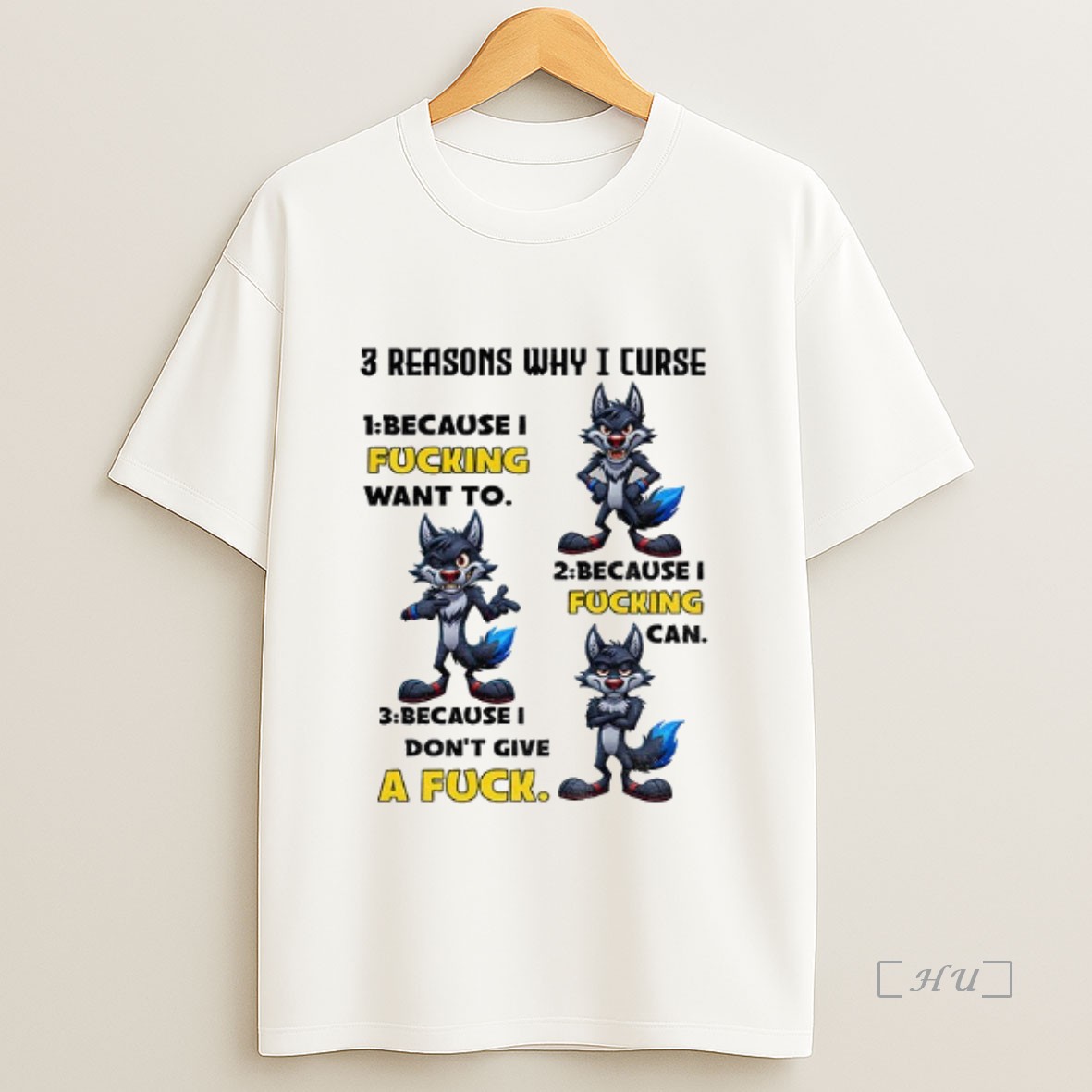 Officials Wolf 3 Reasons Why I Curse Because I Fucking Want To Because I Fucking Can Because I Dont Give A Fuck Premium Shirt Sweatshirt Tee