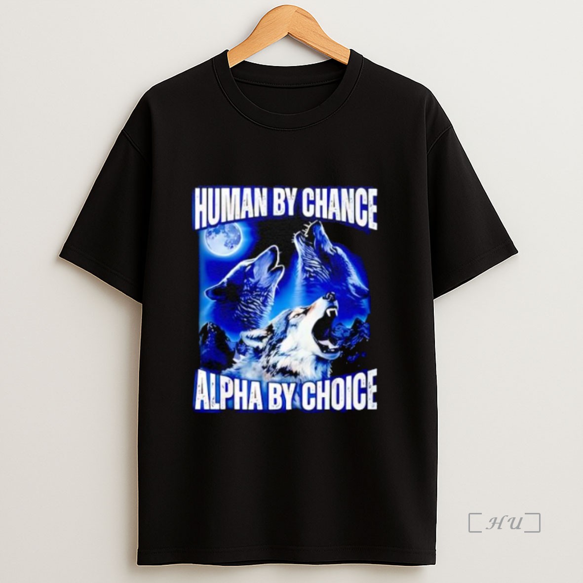 Officials Wolf Moon Human By Chance Alpha By Choice Premium Shirt Sweatshirt Tee