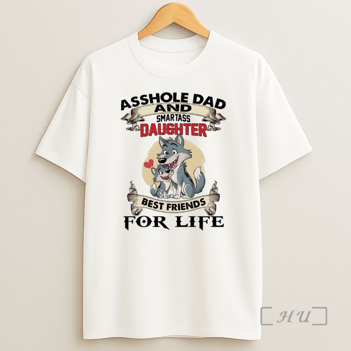 Officials Wolf Asshole Dad And Smartass Daughter Best Friends For Life Premium Shirt Sweatshirt Tee