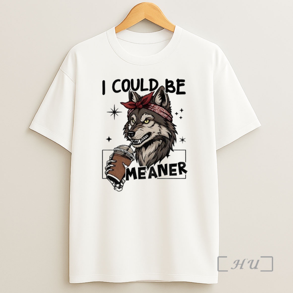 Officials Wolf Drink Coffee I Could Be Meaner Premium Shirt Sweatshirt Tee