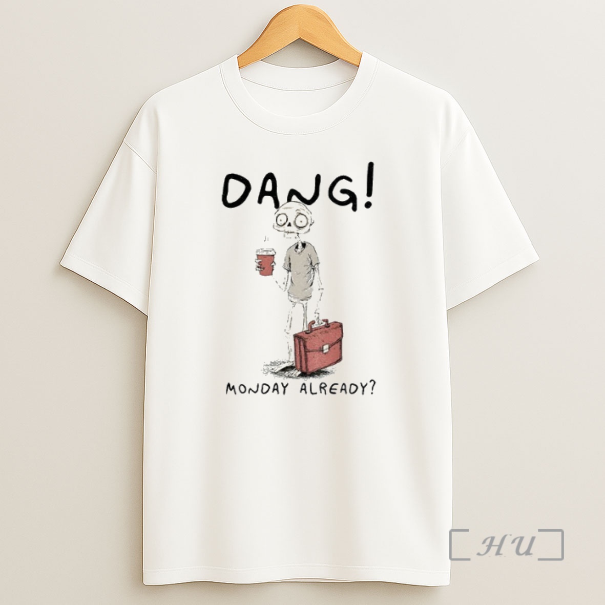 Officials Workday Of The Skeleton Man Dang Monday Already Premium Shirt Sweatshirt Tee