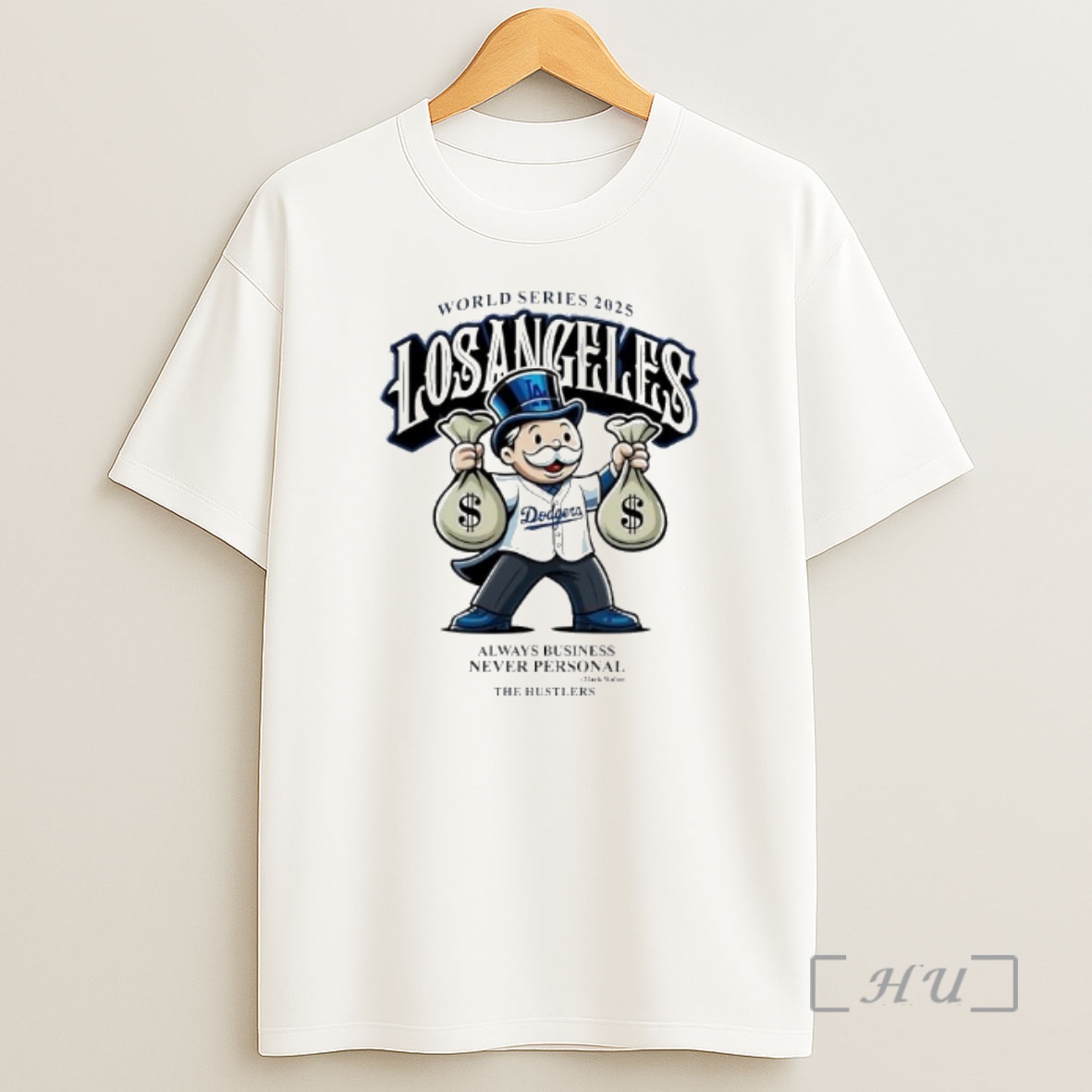 Officials World Series 2025 Los Angeles Dodgers Always Business Never Personal Mark Walter The Hustlers Premium Shirt Sweatshirt Tee