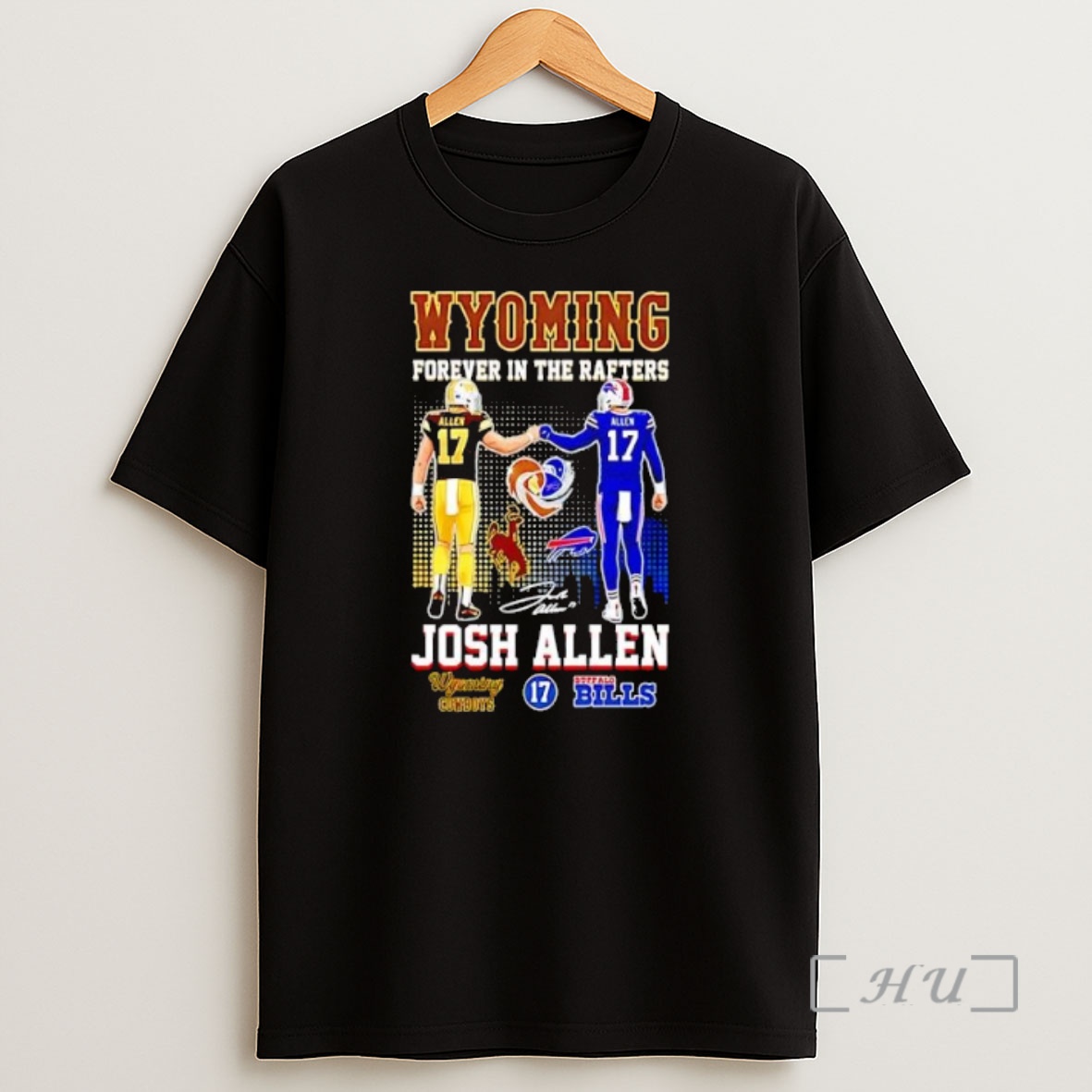 Officials Wyoming Cowboys Buffalo Bills Josh Allen Forever In The Rafters 2025 Premium Shirt Sweatshirt Tee
