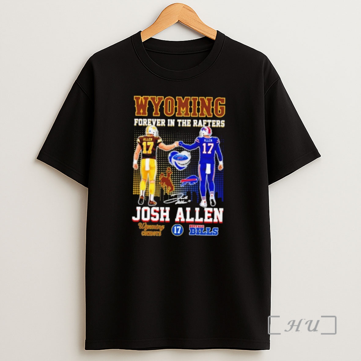 Officials Wyoming Forever In The Rafters Josh Allen Premium Shirt Sweatshirt Tee