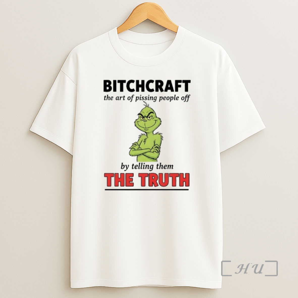 Officials Xmas Grinch Bitchcraft The Art Of Pissing People Off By Telling Them The Truth Premium Shirt Sweatshirt Tee