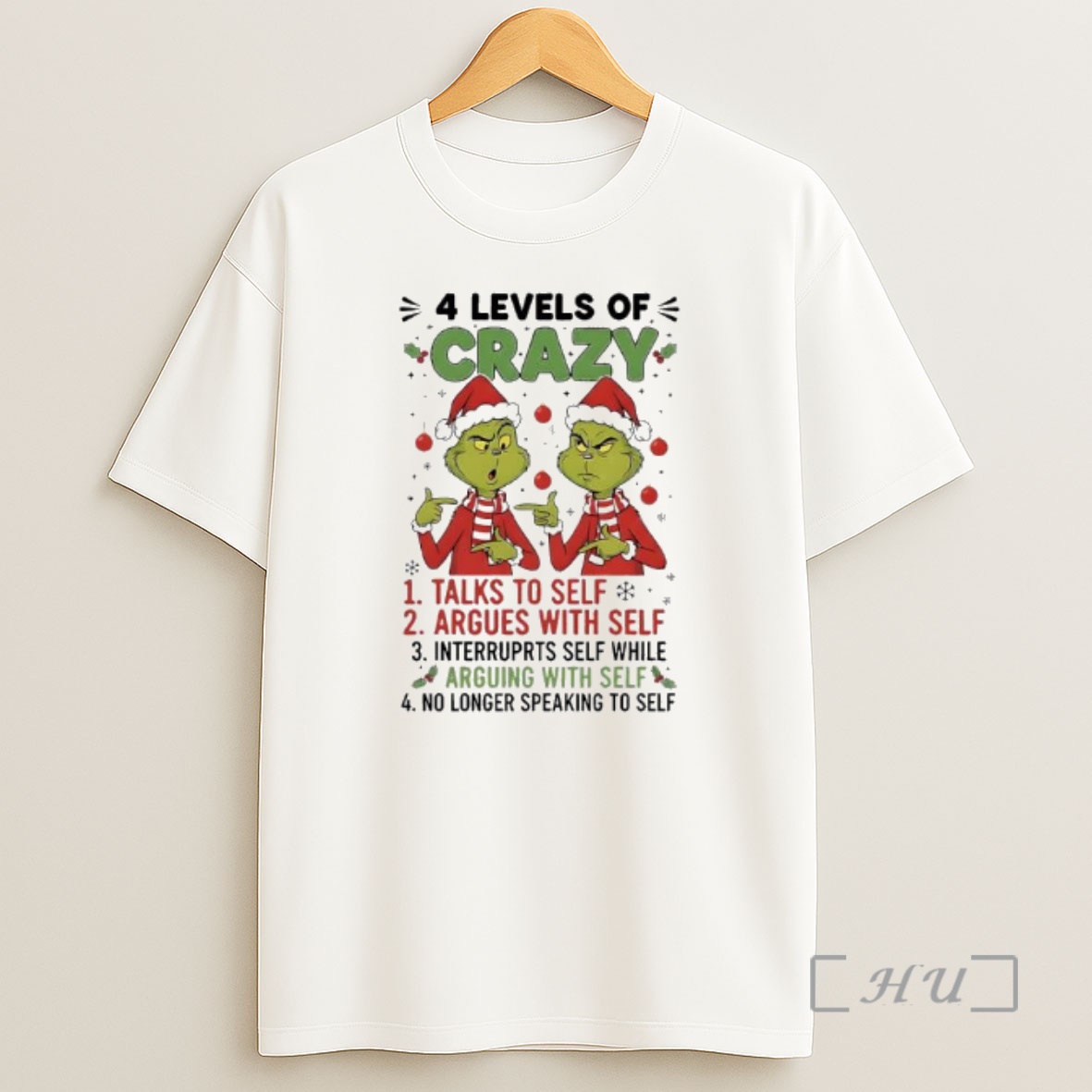 Officials Xmas Grinch Levels Of Crazy Talks To Self Argues With Self Interruprts Self While Arguing With Self No Longer Speaking To Self Premium Shirt Sweatshirt Tee