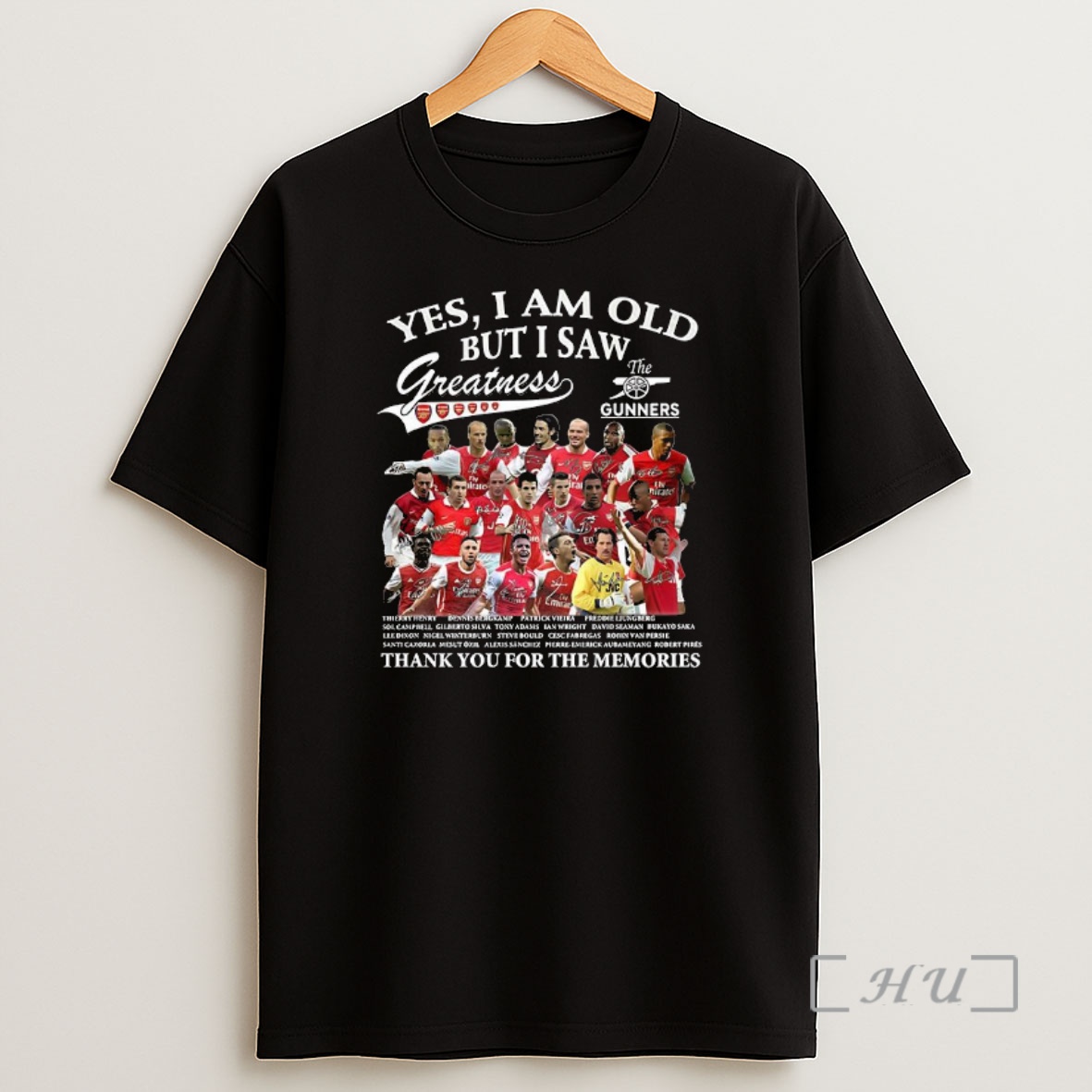 Officials Yes I Am Old But I Saw Arsenal Greatness The Gunners Thank You For The Memories Premium Shirt Sweatshirt Tee