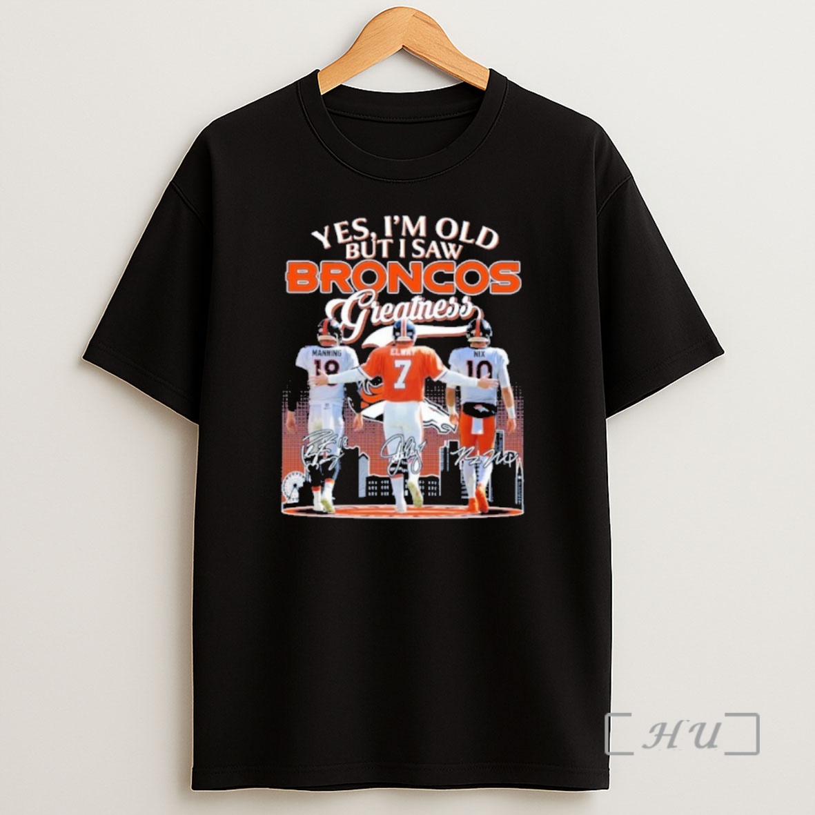 Officials Yes Im Old But I Saw Broncos Greatness Player Signature City Premium Shirt Sweatshirt Tee