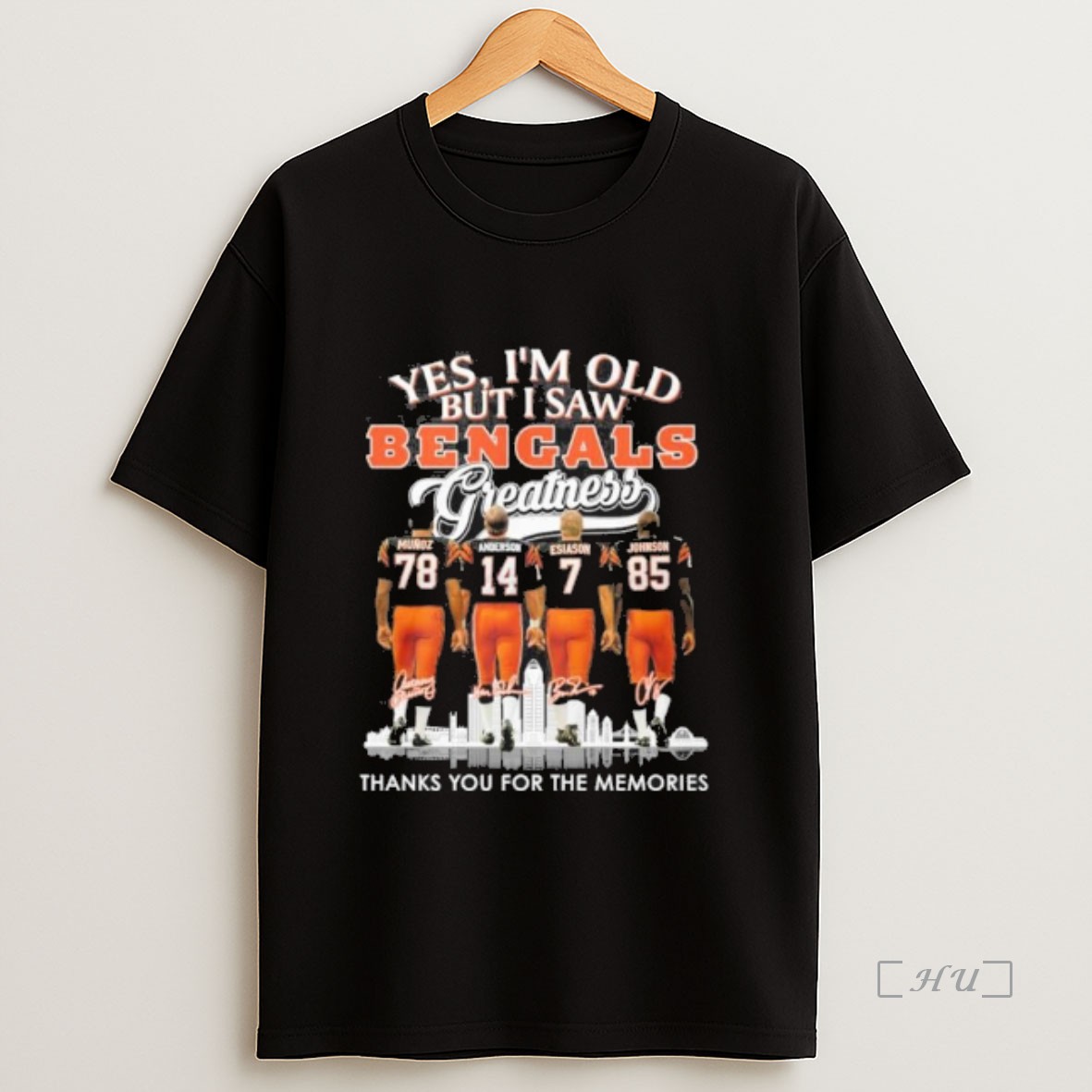 Officials Yes Im Old But I Saw Cincinnati Bengals Legends Greatness Signatures Premium Shirt Sweatshirt Tee