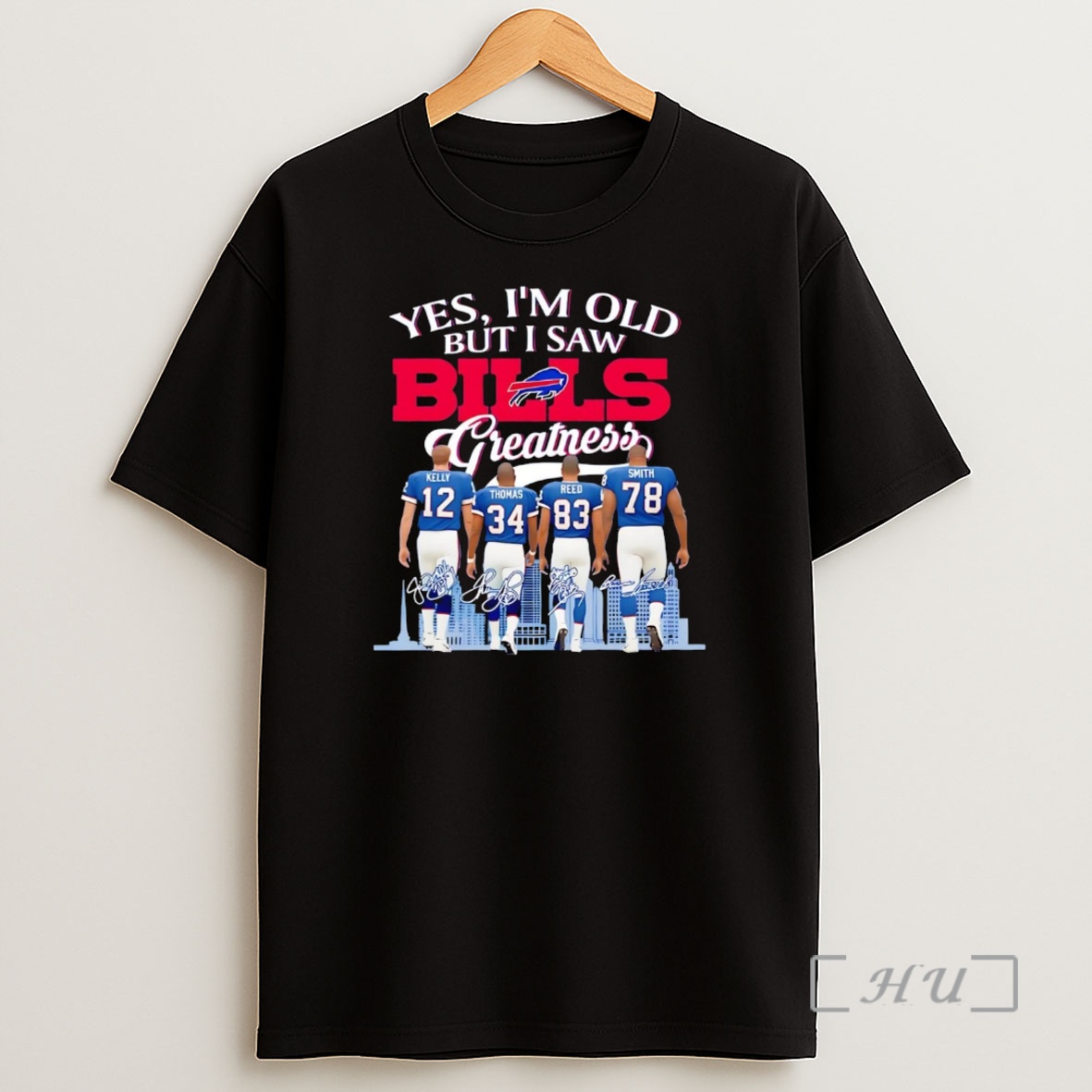 Officials Yes Im Old But I Saw Bills Greatness Team Players Premium Shirt Sweatshirt Tee