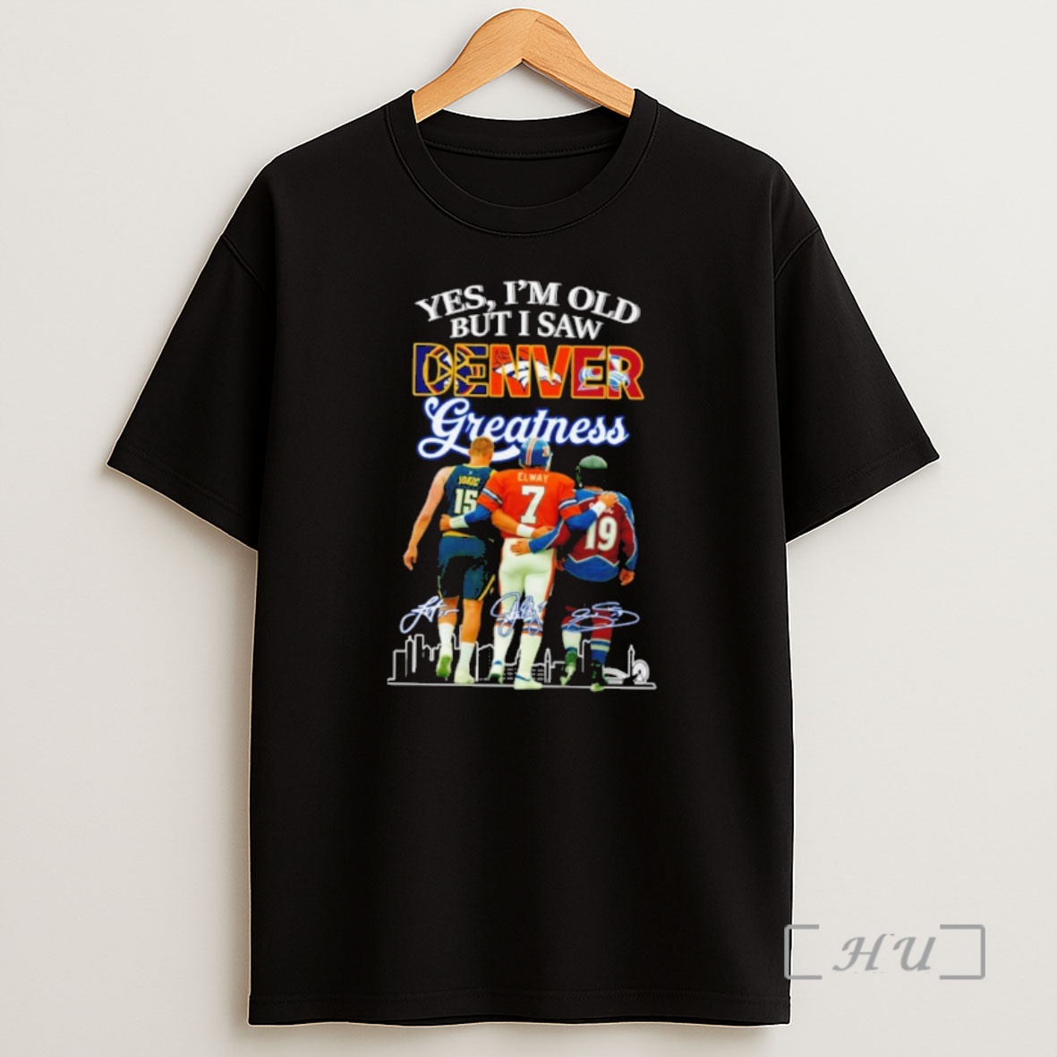 Officials Yes Im Old But I Saw Denver Greatness Signatures Premium Shirt Sweatshirt Tee