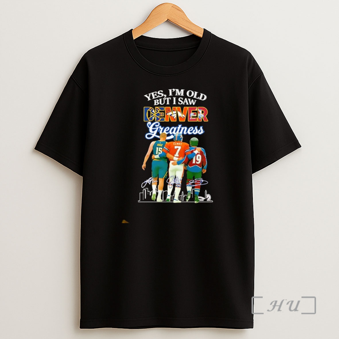 Officials Yes Im Old But I Saw Denver Sports Greatness Jokic El Way Sakic Premium Shirt Sweatshirt Tee
