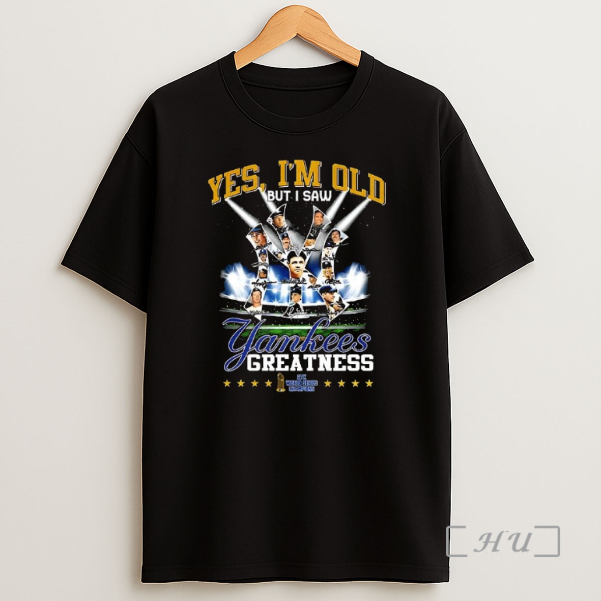 Officials Yes Im Old But I Saw New York Yankees Greatness 27x World Series Champions Signature Premium Shirt Sweatshirt Tee