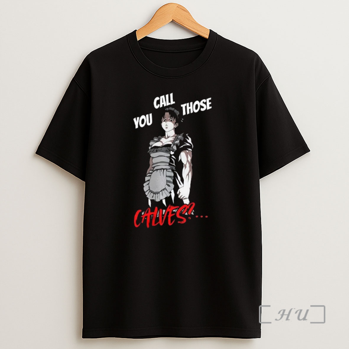 Officials You Call Those Calves Muscular Maid Anime Premium Shirt Sweatshirt Tee