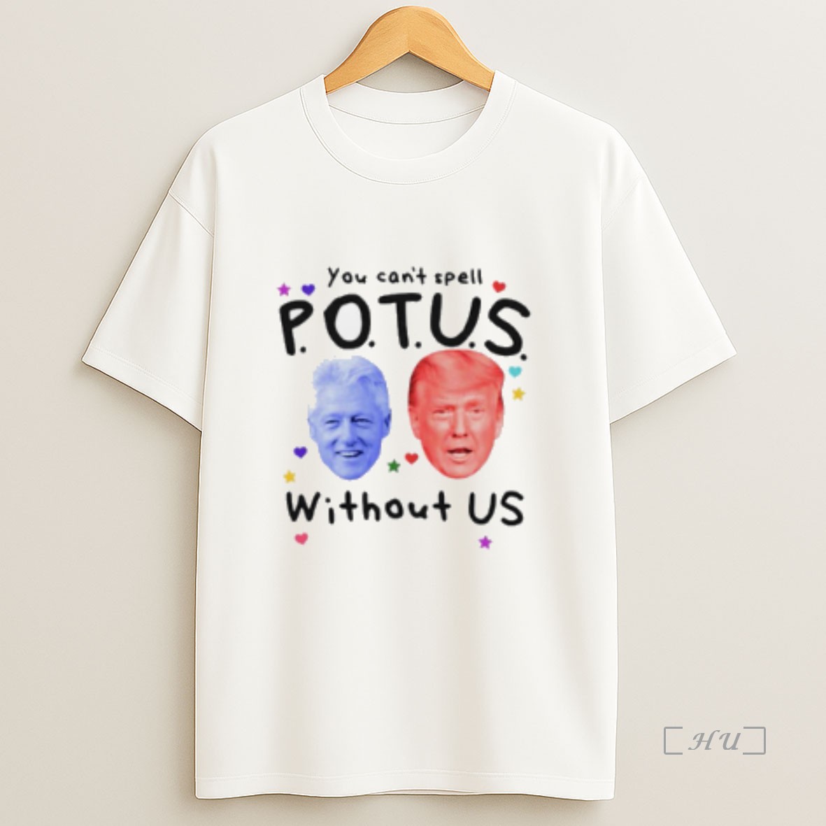 Officials You Cant Spell Potus Without Us Trump Clinton Premium Shirt Sweatshirt Tee