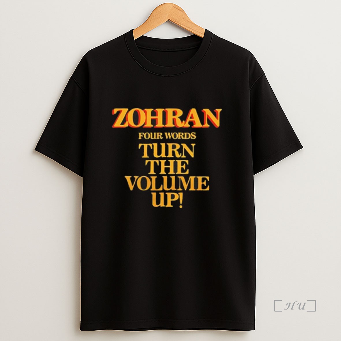 Officials Zohran Four Words Turn The Volume Up Zohran Mamdani Letter Premium Shirt Sweatshirt Tee