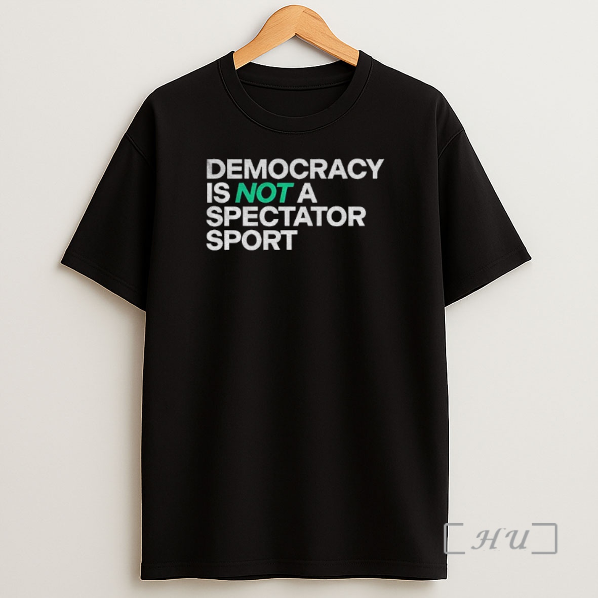 Officials Xo1rq6fj Democracy Is Not A Spectator Sport Civic Action Statement Premium Shirt Sweatshirt Tee