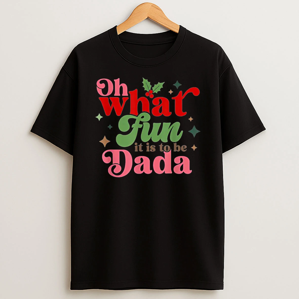 Oh What Fun It Is To Be Dada Christmas Family Shirts