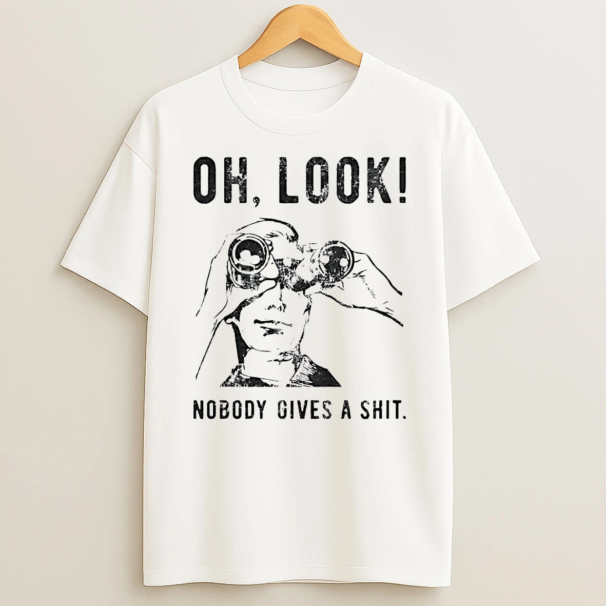 Oh Look Nobody Gives A Shit Shirts