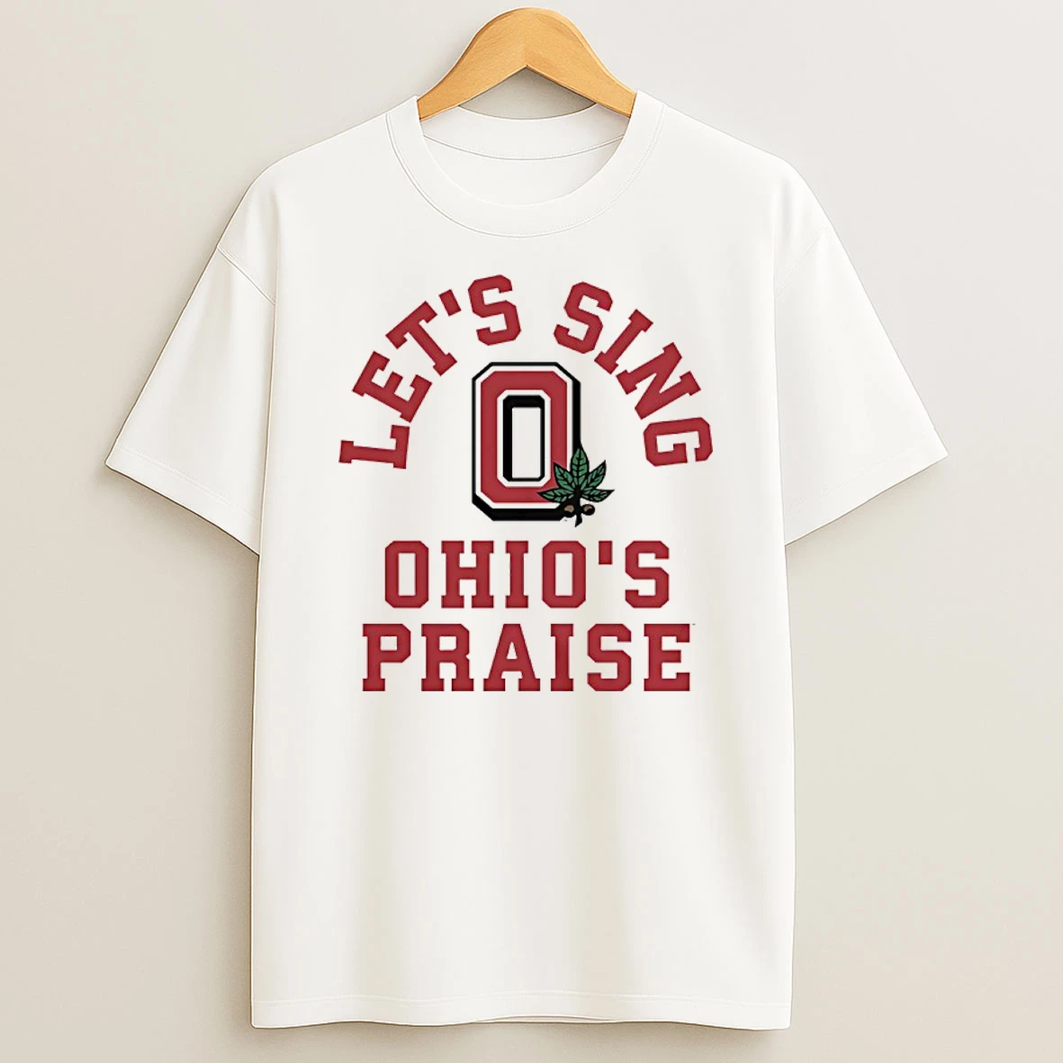 Ohio State Buckeyes Lets Sing Ohios Praise Shirts