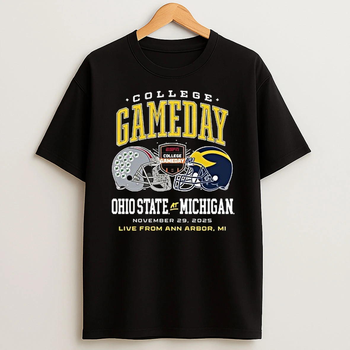 Ohio State Buckeyes Vs Michigan Wolverines College Gameday November 29 2025 Live From Ann Arbor Mi Shirts