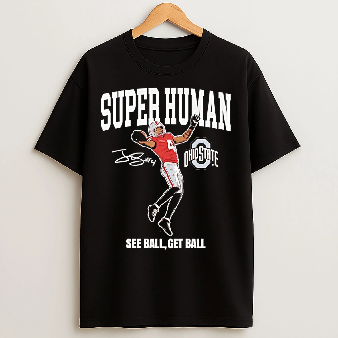 Ohio State Jeremiah Smith Superhuman See Ball Get Ball Signature T Shirts