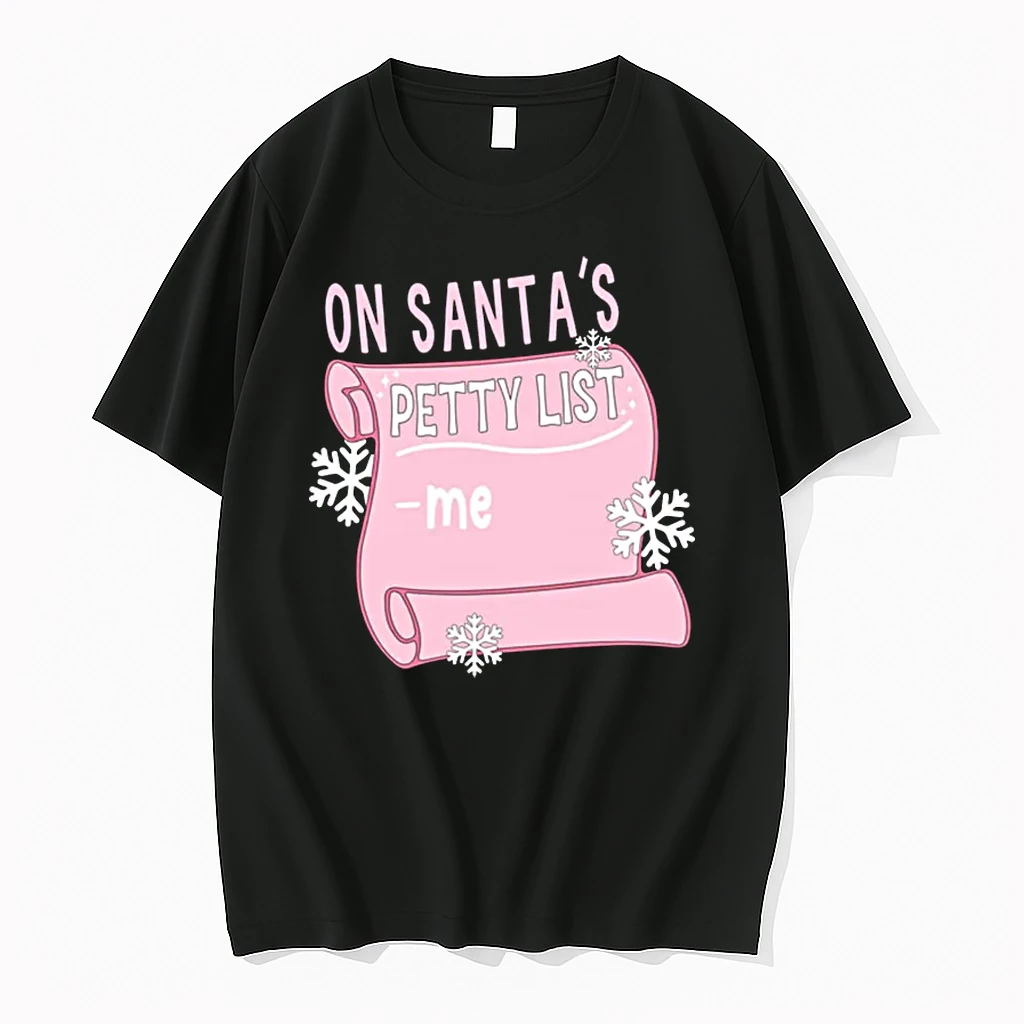 On Santas Petty List Me Santa Christmas Design Shirts