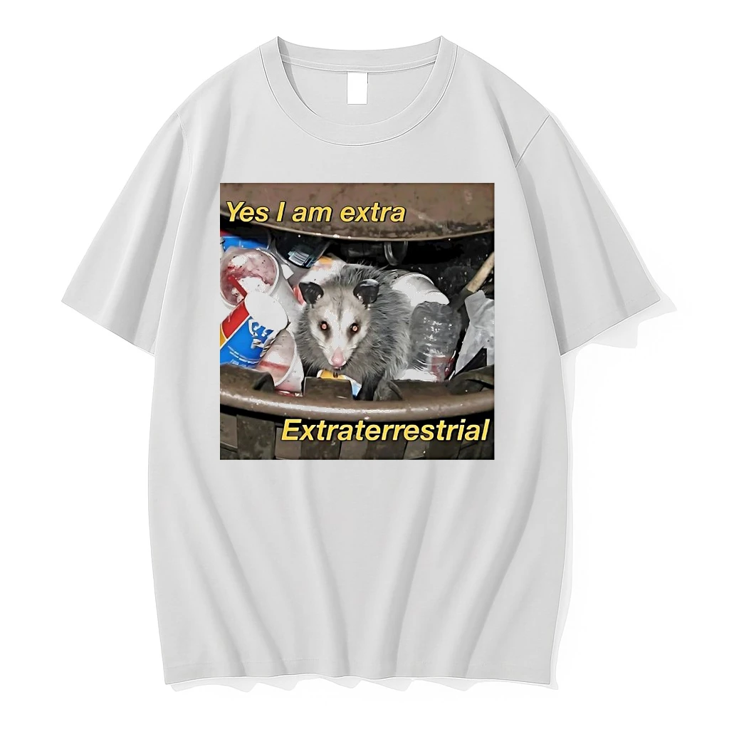 Opossum Yes I Am Extra Extraterrestrial Shirts