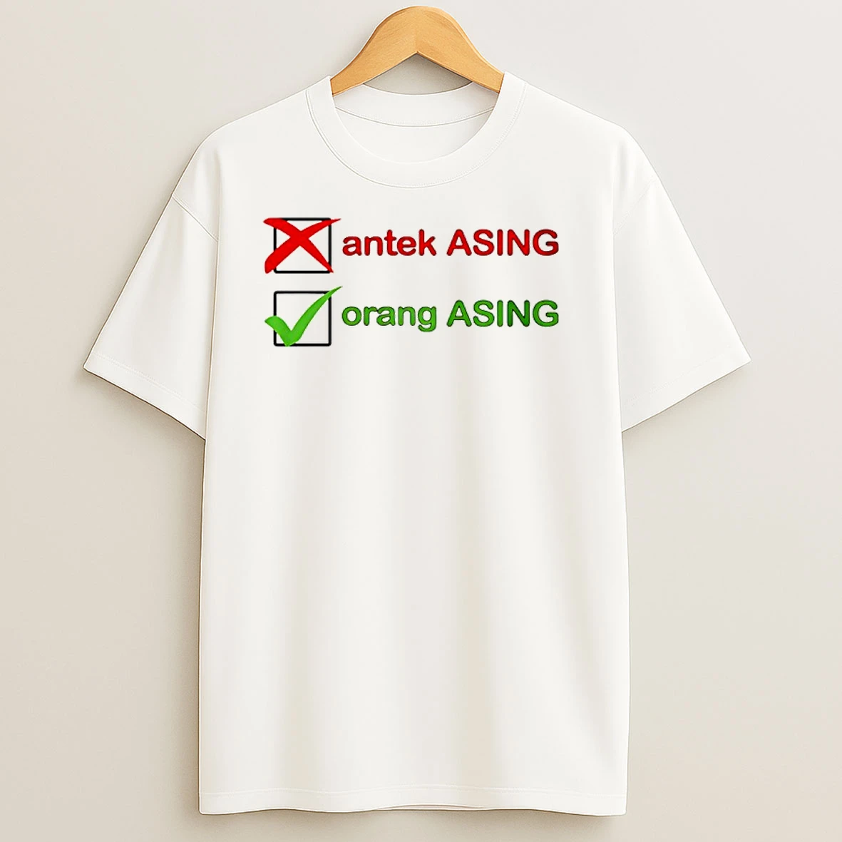 Orang Asing Not Antek Asing T Shirts
