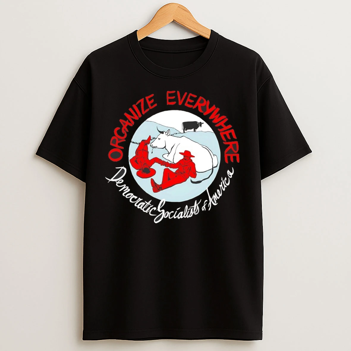 Organize Everywhere Democratic Socialists Of America T Shirts