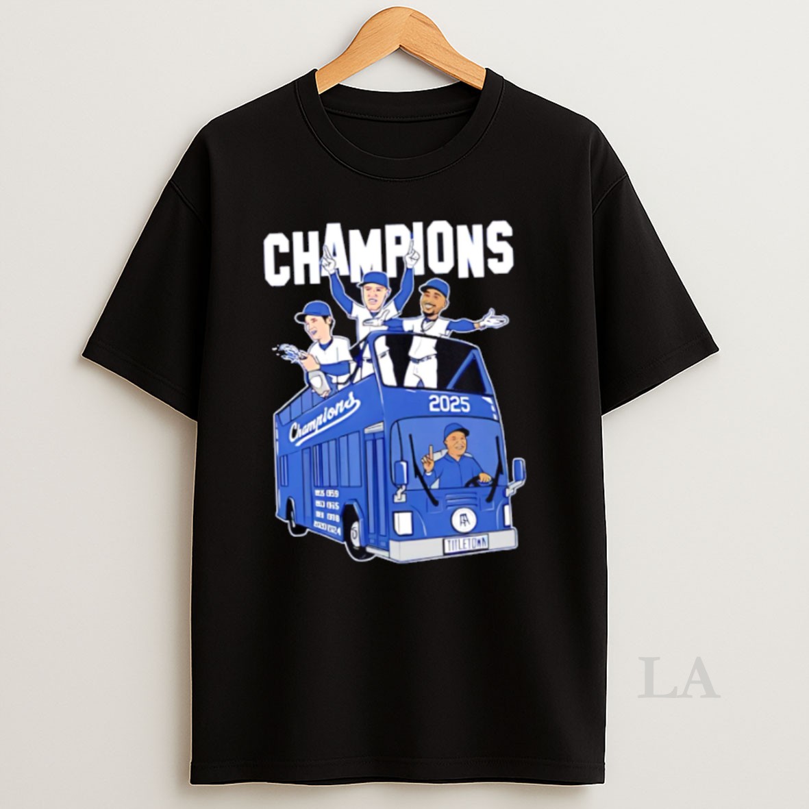 Original Best Los Angeles Are Back To Back Champions 2025 On The Parade Float Shirt