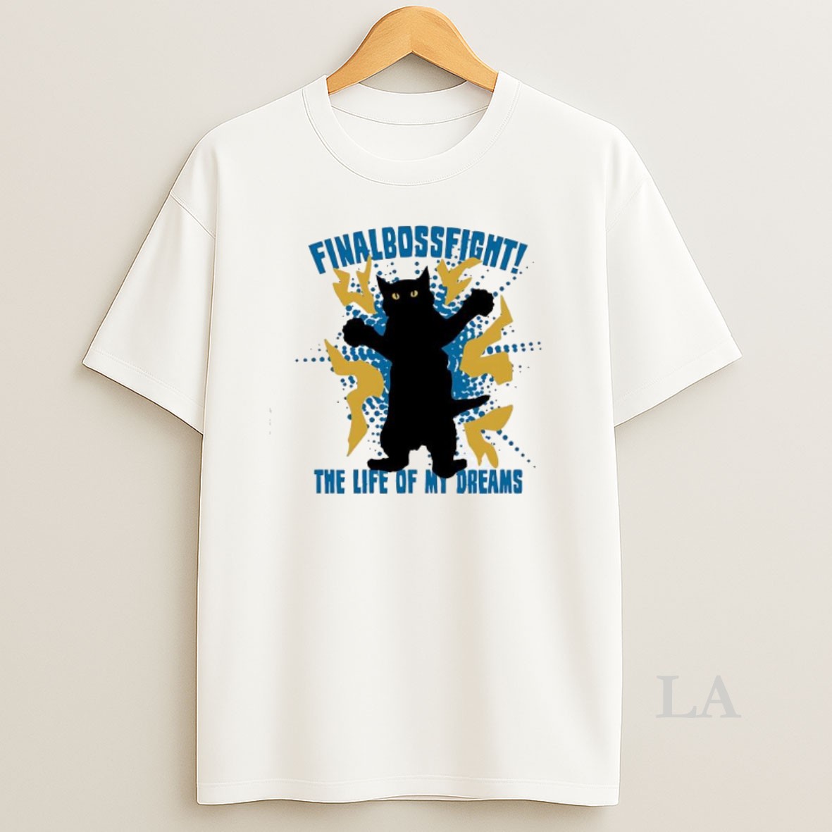 Original Cat Finalbossfight The Life Of My Dreams Shirt