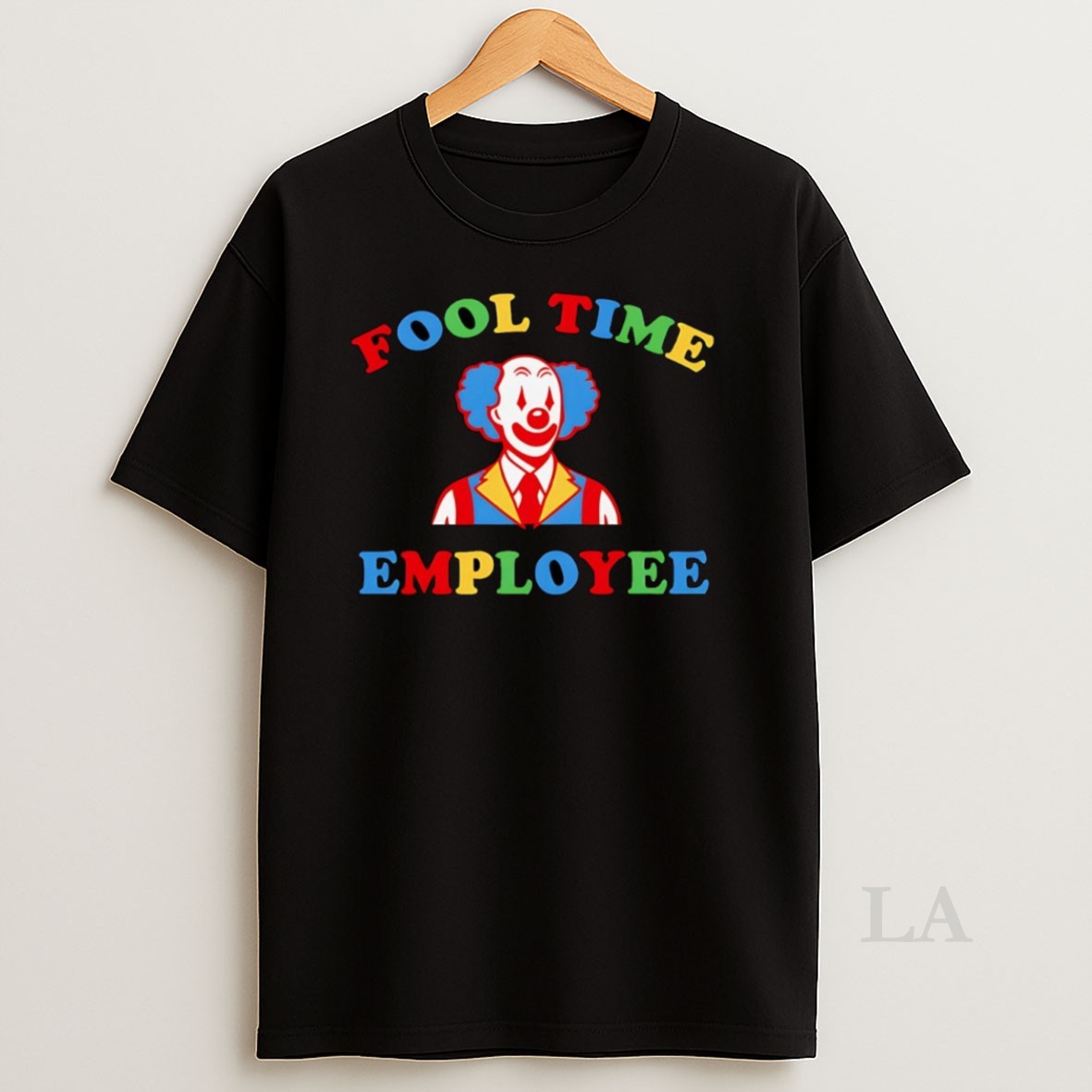 Original Clown Fool Time Employee Shirt