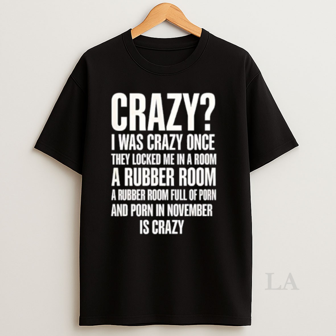 Original Crazy I Was Crazy Once Porn In November Is Crazy Shirt