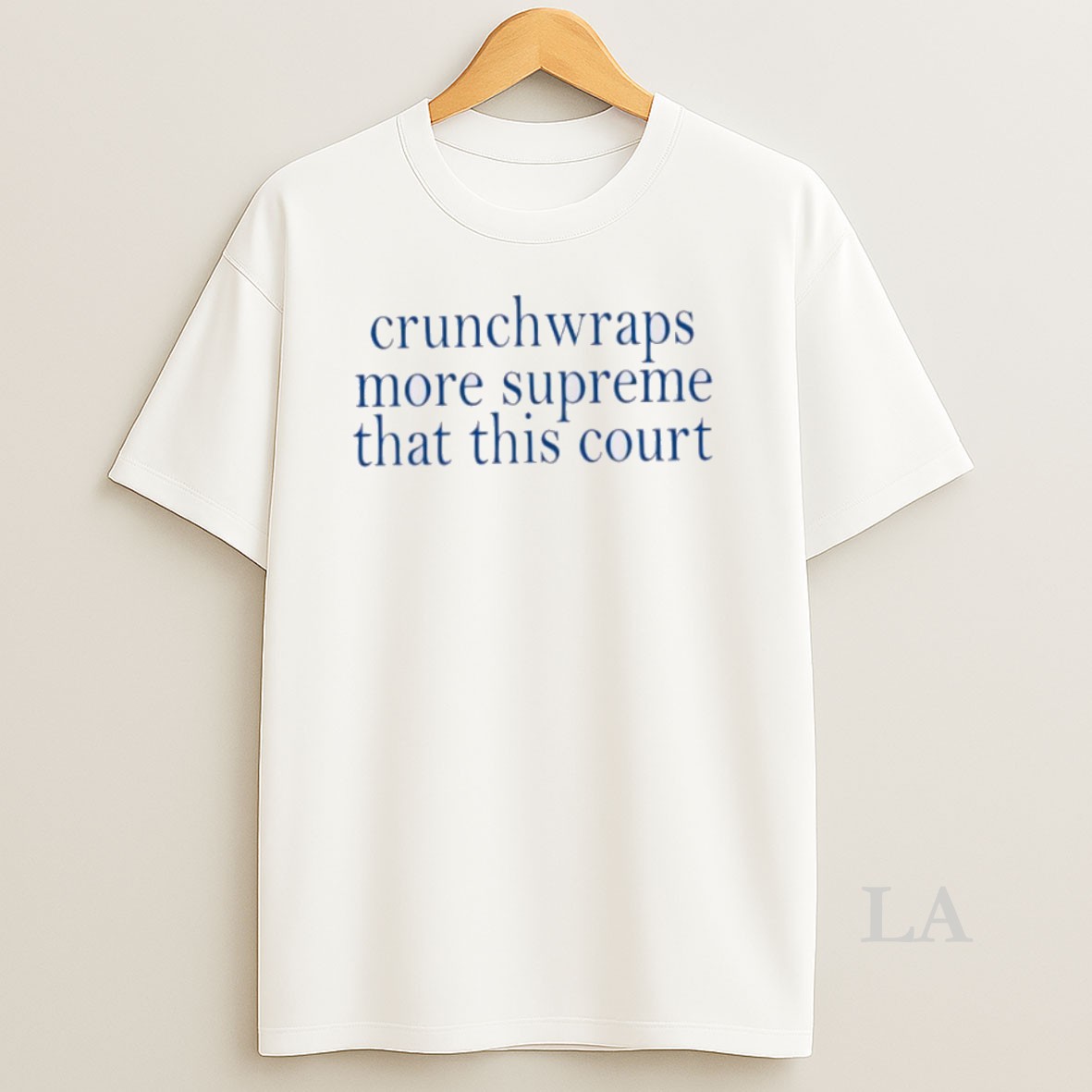 Original Crunchwraps More Supreme Than This Court Shirt