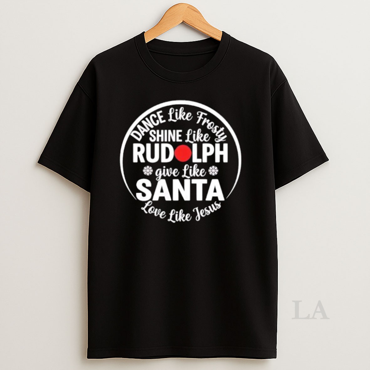 Original Dance Like Frosty Shine Like Rudolph Love Like Jesus Shirt