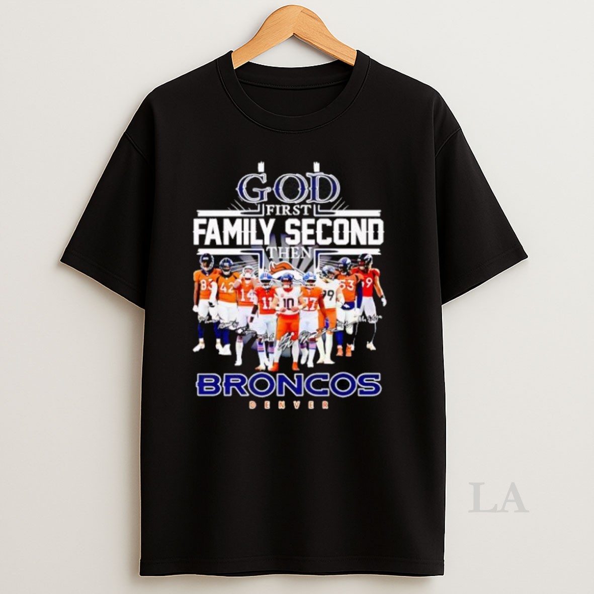 Original God First Family Second Then Denver Broncos Team Player Signature Shirt