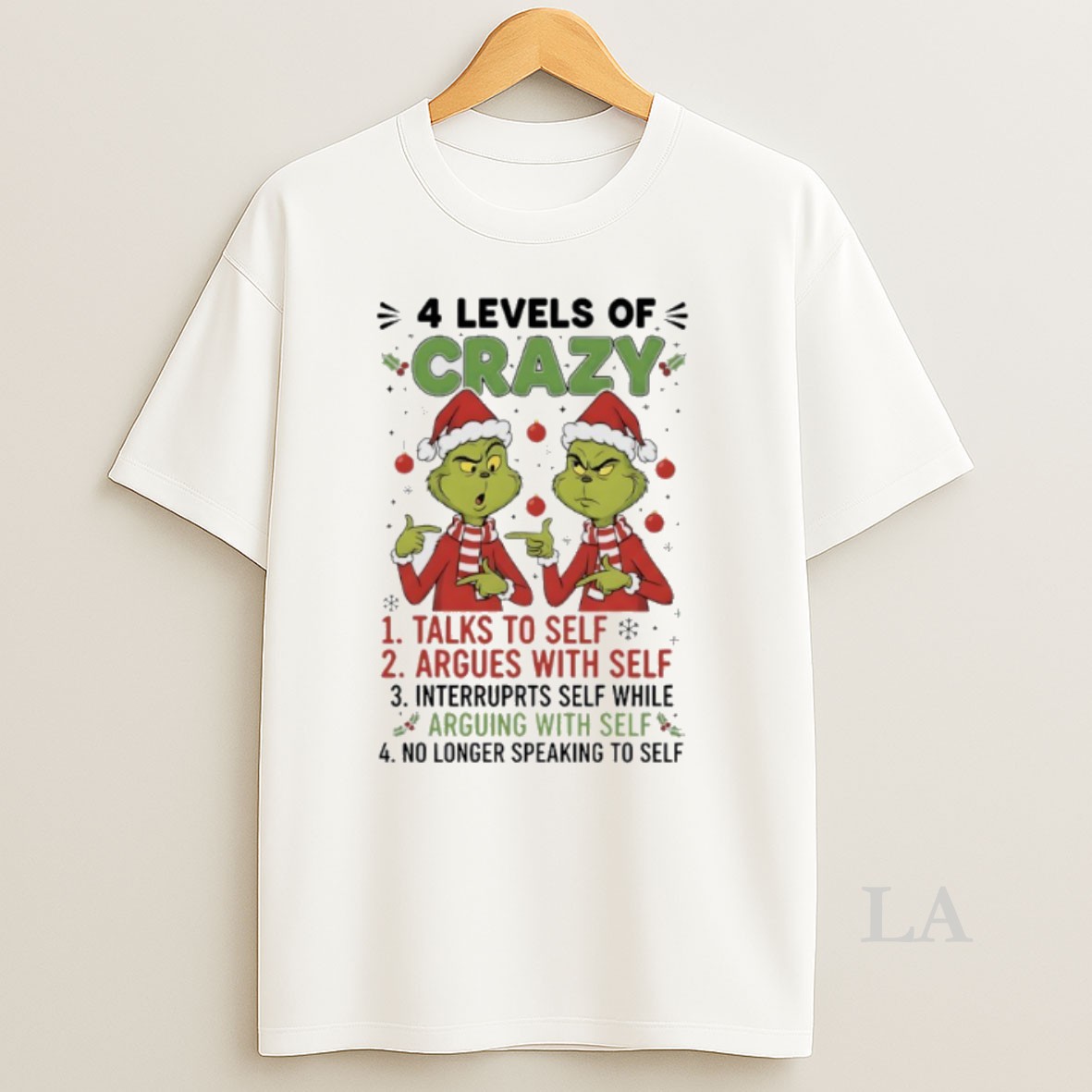 Original Grinch Christmas 4 Levels Of Crazy Talks To Self Argues With Self No Longer Speaking To Self Shirt
