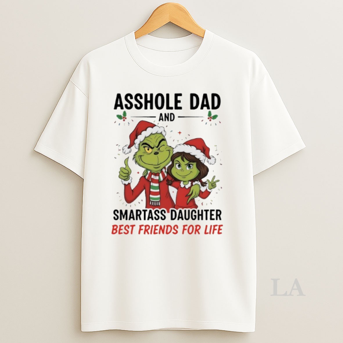 Original Grinch Christmas Asshole Dad And Smartass Daughter Best Friends For Life Shirt