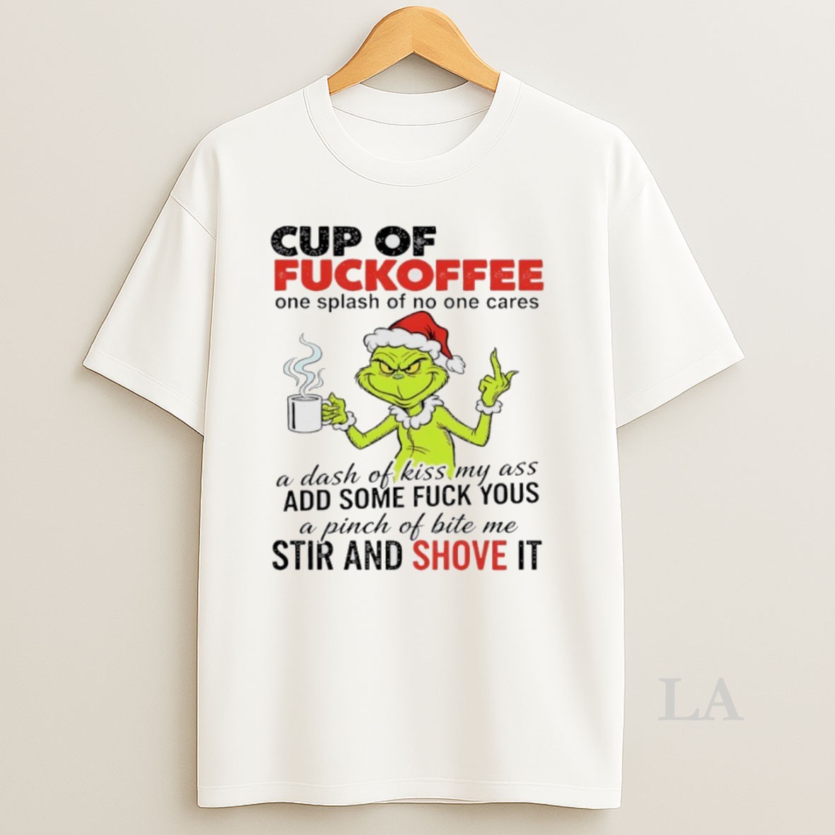 Original Grinch Christmas Cup Of Fuckoffee One Splash Of No One Cares Shirt