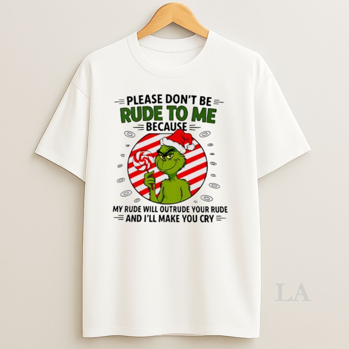 Original Grinch Please Dont Be Rude To Me Because My Rude Will Outrude Your Rude Shirt
