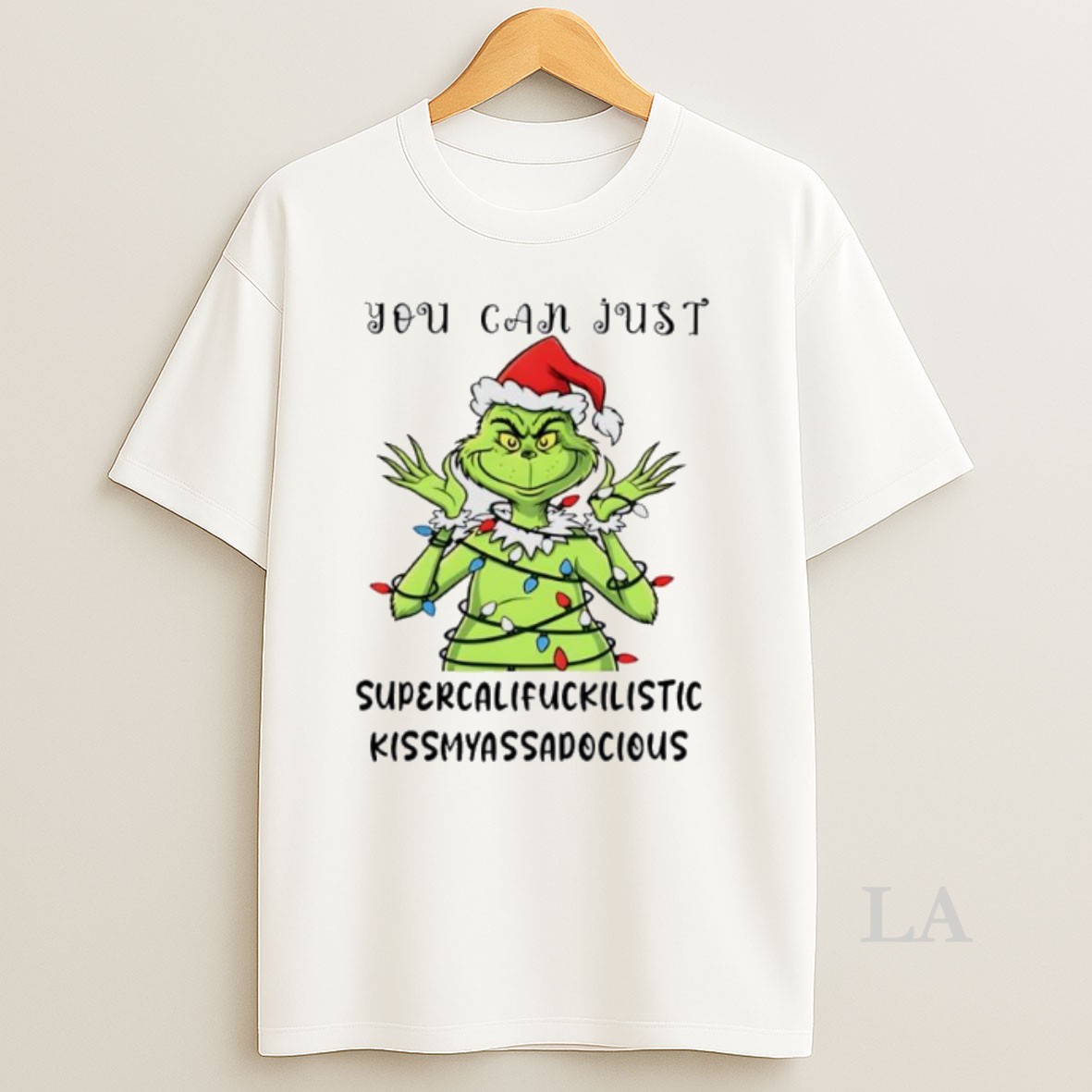 Original Grinch You Can Just Supercalifuckilistic Kissmyassadocious Christmas Shirt