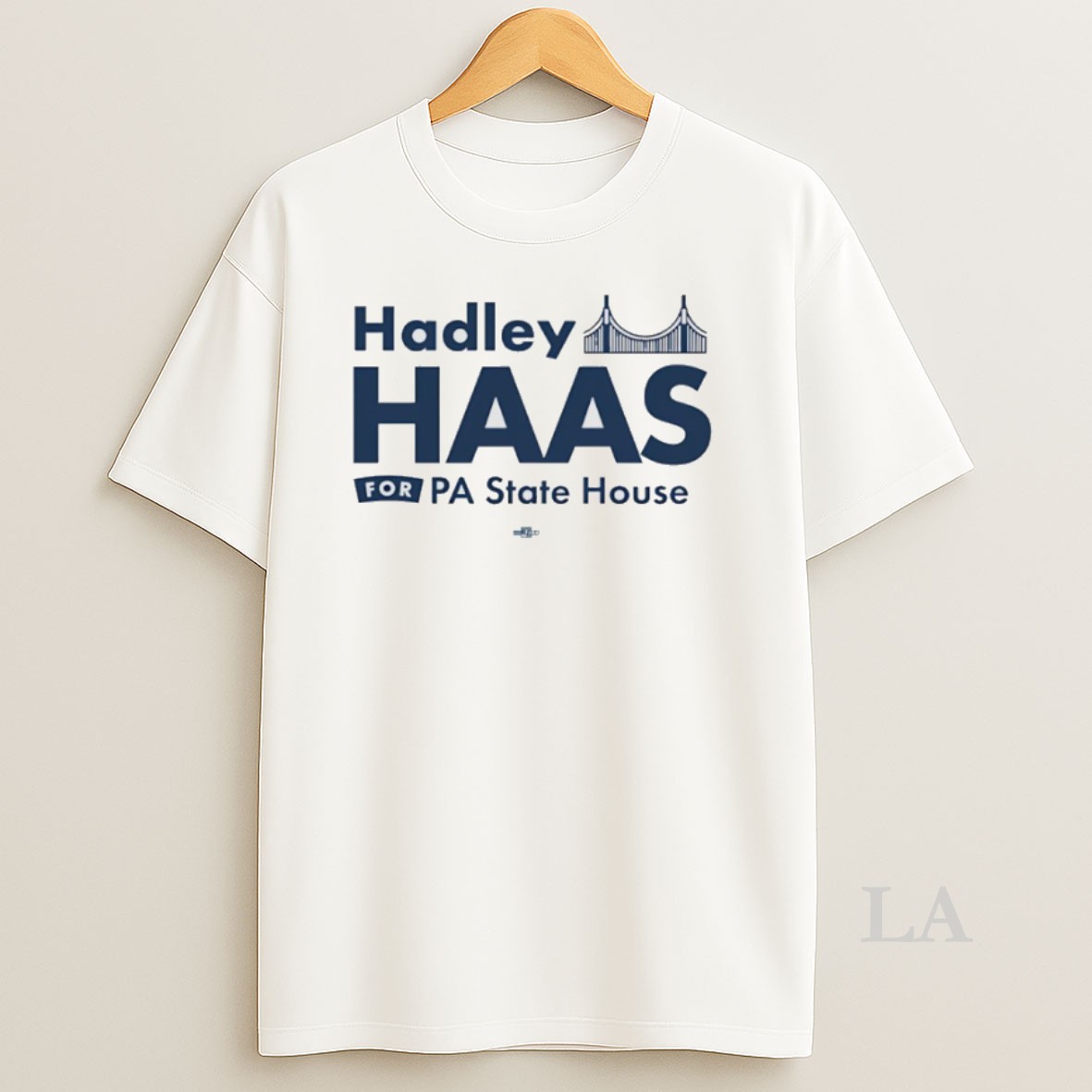 Original Hadley Haas For Pa State House Shirt