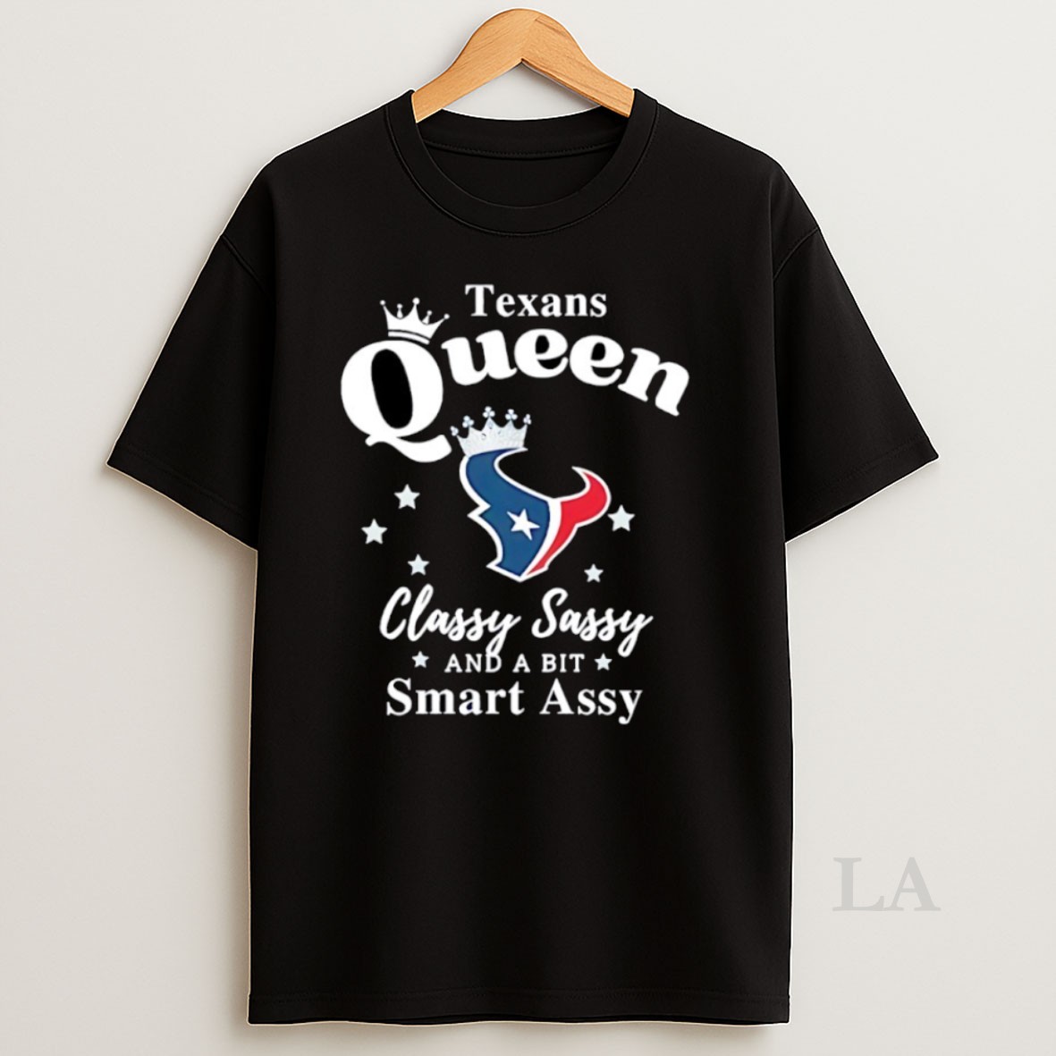 Original Houston Texans Nfl Queen Classy Sassy And A Bit Smart Assy 2025 Shirt
