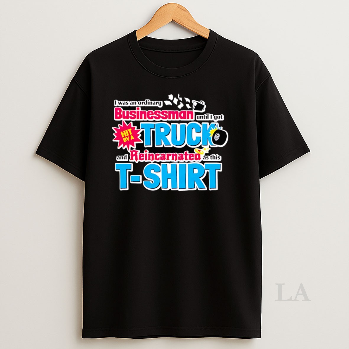 Original I As An Ordinary Businessman Until I Got Hit By A Truck Shirt