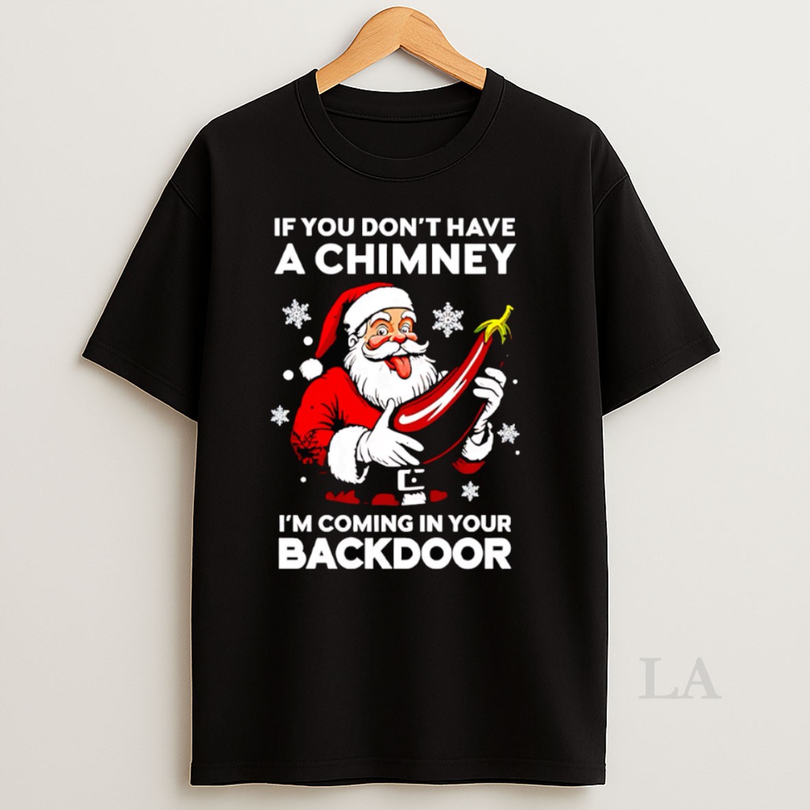 Original If You Dont Have A Chimney Im Coming In Your Backdoor Shirt