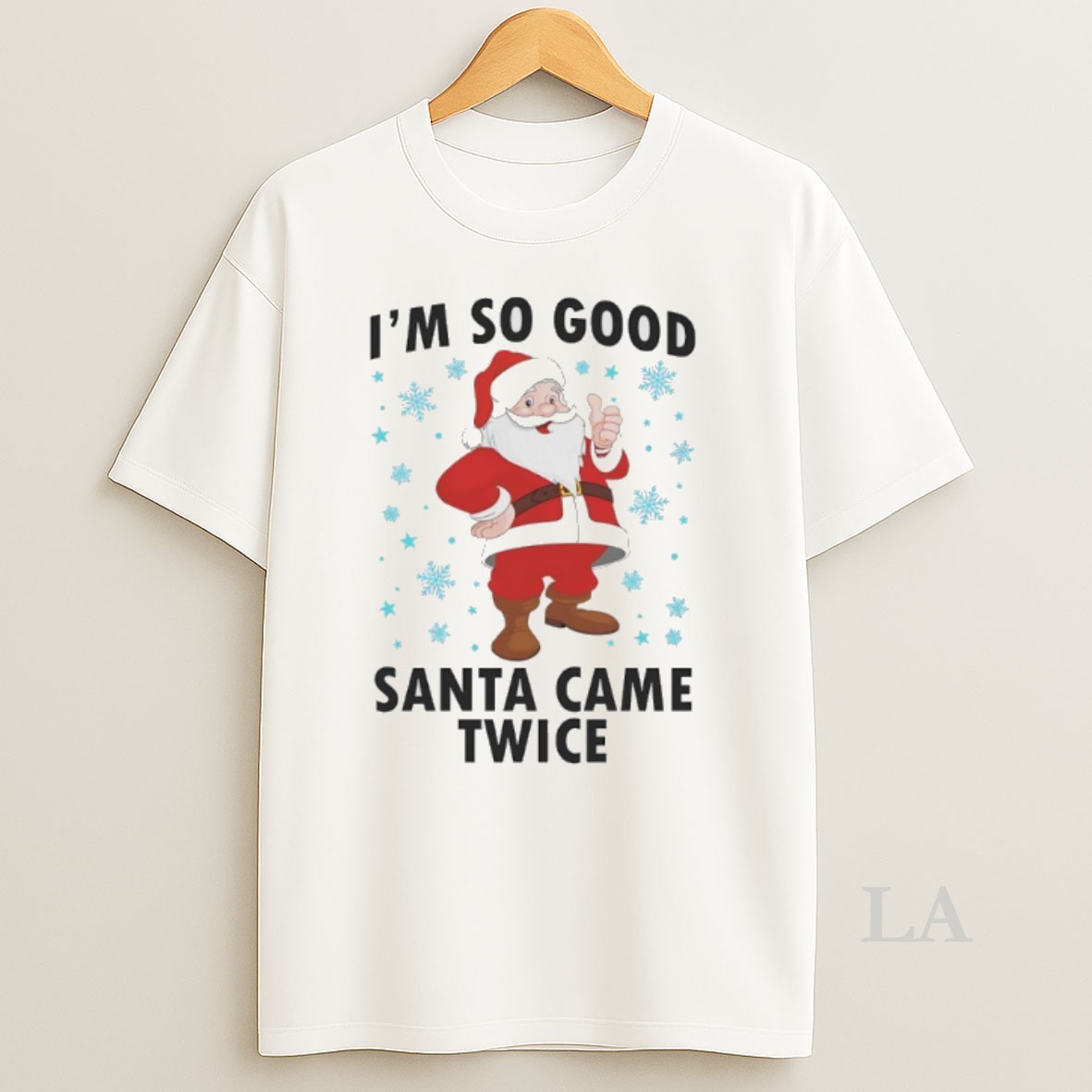 Original Im So Good Santa Came Twice Christmas 2025 Shirt