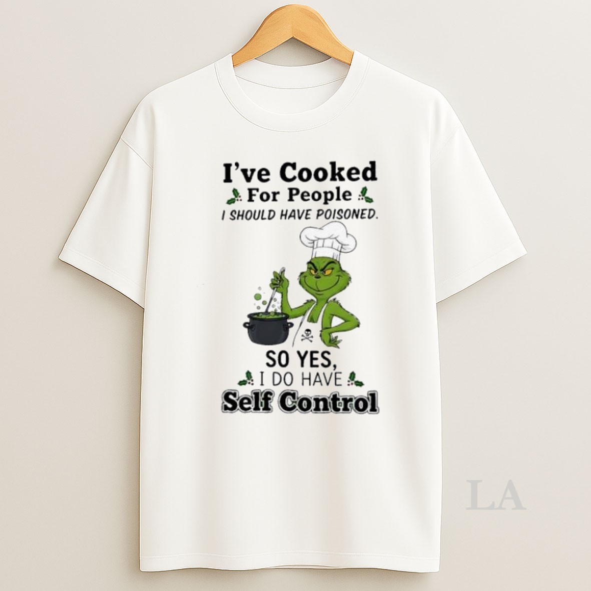 Original Ive Cooked For People I Should Have Poisoned So Yes I Do Have Self Control Shirt